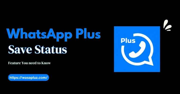 WhatsApp Plus APK Save Status