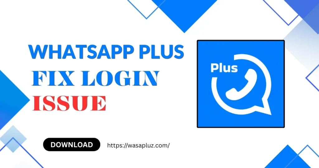 WhatsApp Plus APK Fix login issue